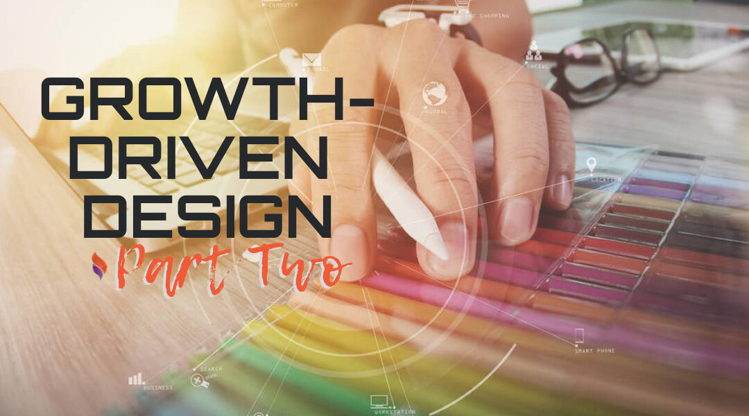 Growth-Driven Design (Part 2)