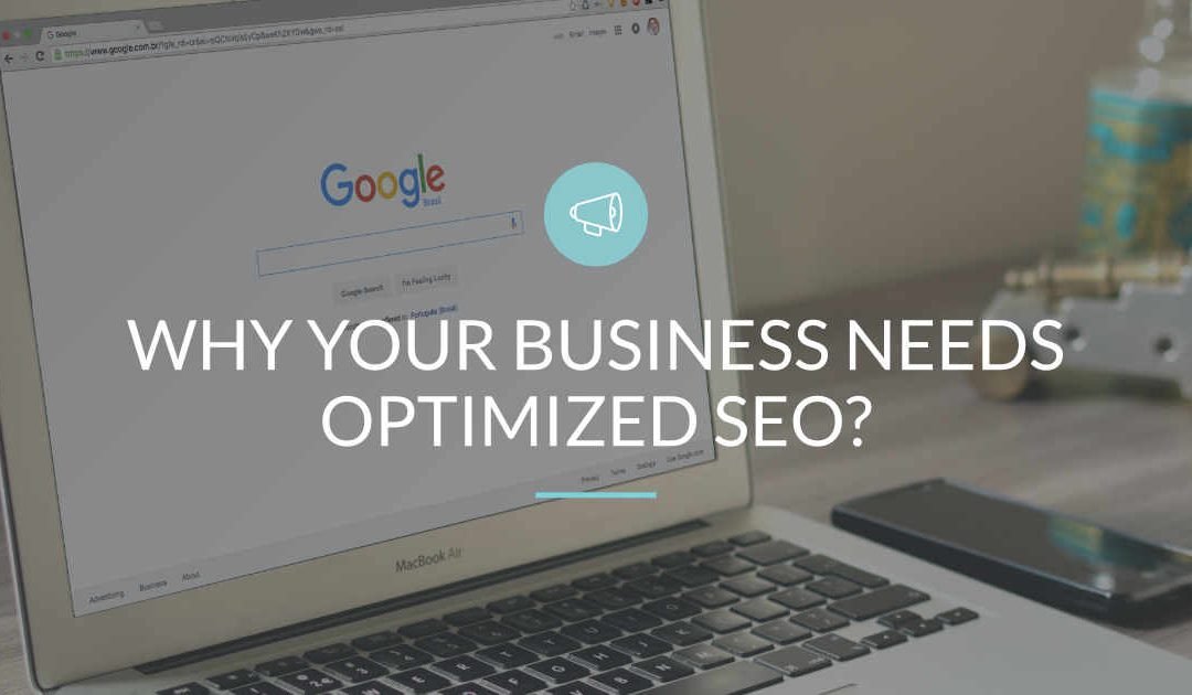 Why Your Business Needs Optimized SEO for Growth?